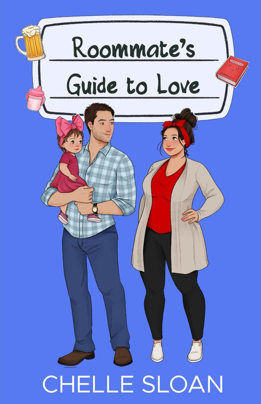 Roommate's Guide to Love: A single dad, small town, romance
