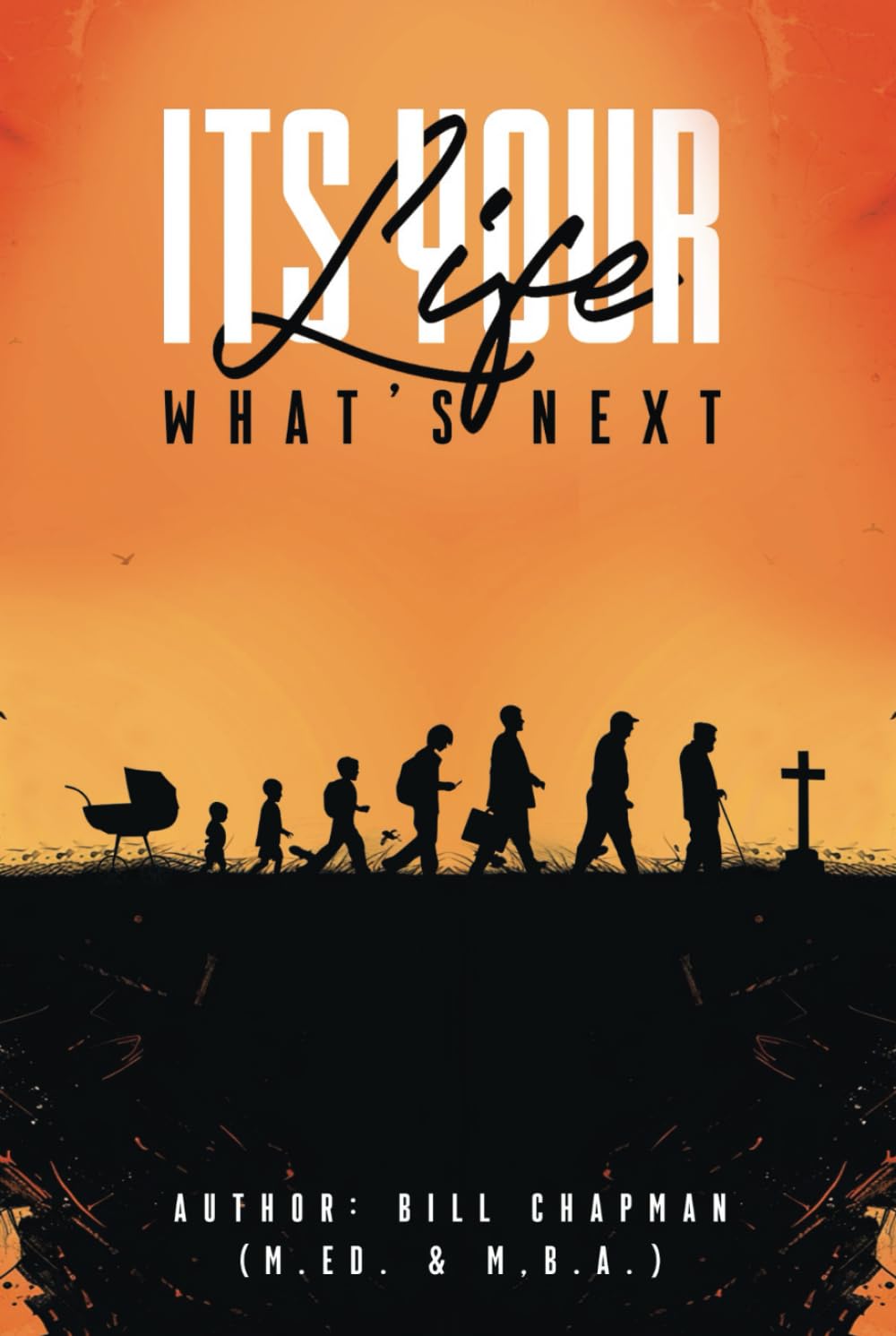 It’s Your Life, What Is Next?