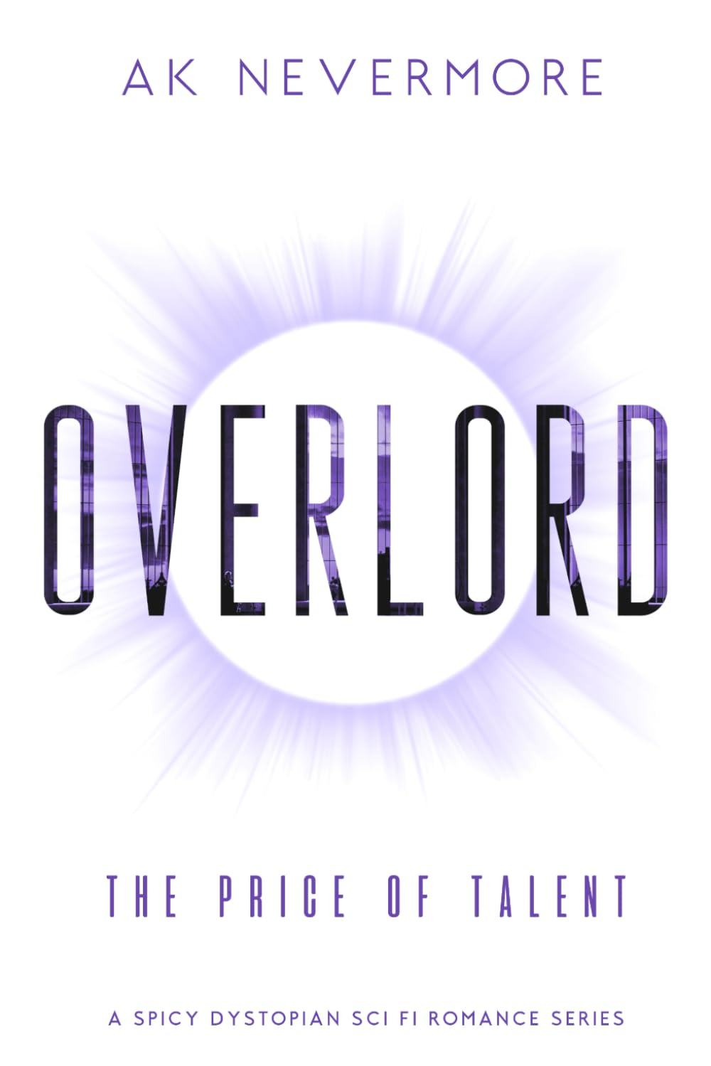 Overlord: A Spicy Dystopian Sci-fi Romance