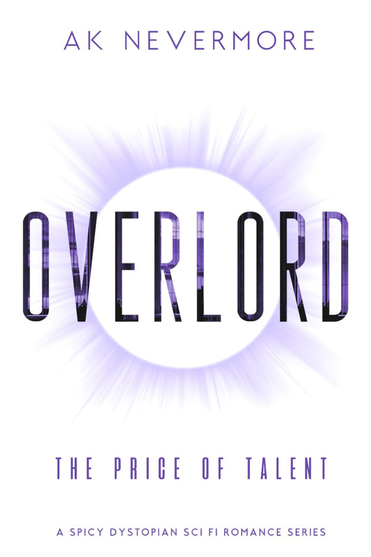 Overlord: A Spicy Dystopian Sci-fi Romance