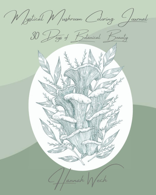 Mystical Mushroom Coloring Journal: 30 Days of Botanical Beauty - 260