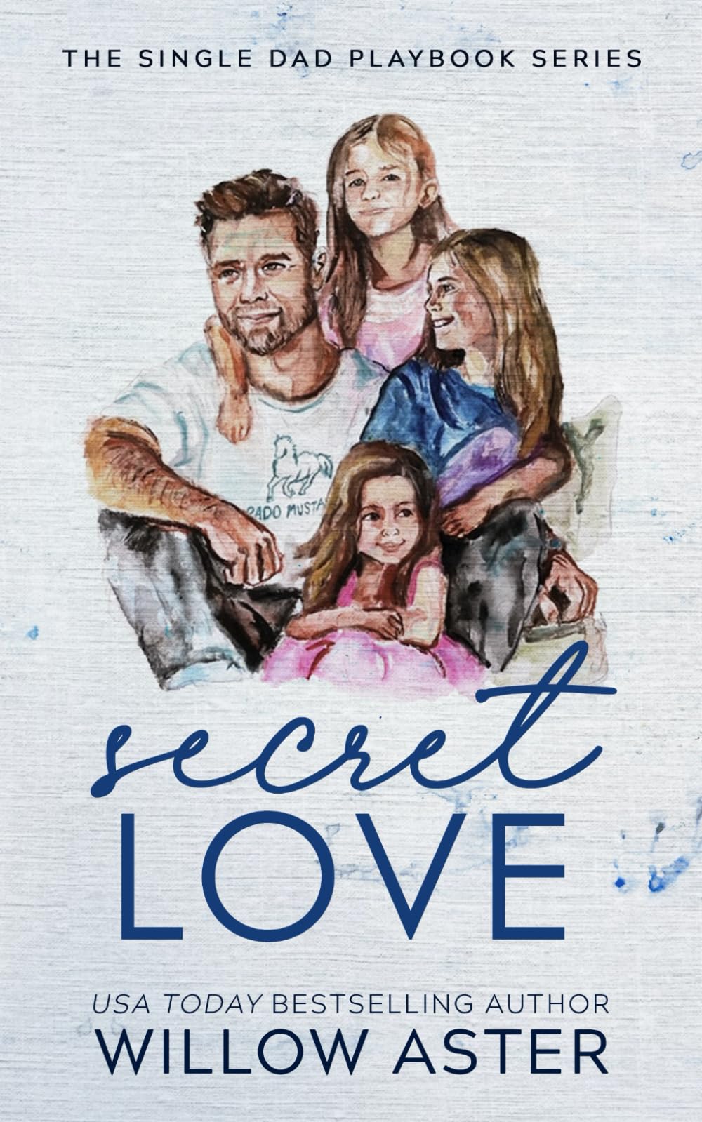 Secret Love Special Edition (The Single Dad Playbook Series Special Edition)