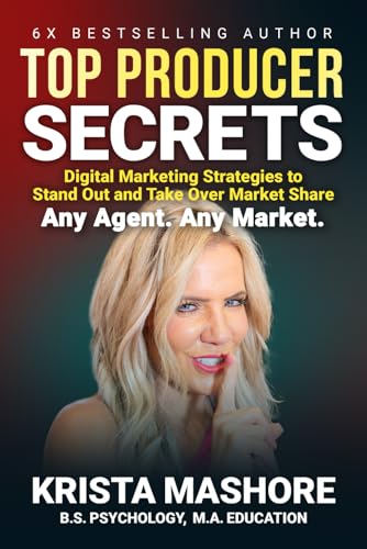 Top Producer Secrets: Digital Marketing Strategies to Stand Out and Take Over Market Share - 880