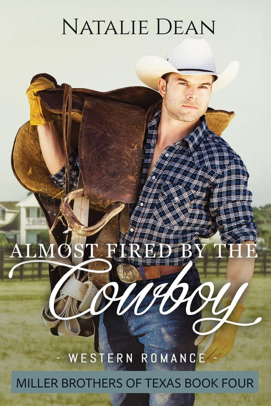 Almost Fired by the Cowboy (Miller Brothers of Texas) - 2115