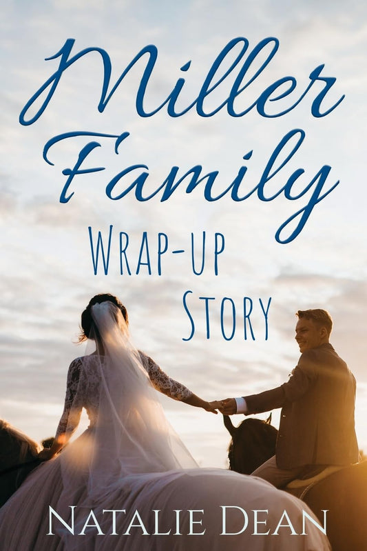 Miller Family Wrap-up Story (Miller Family Saga) - 9830