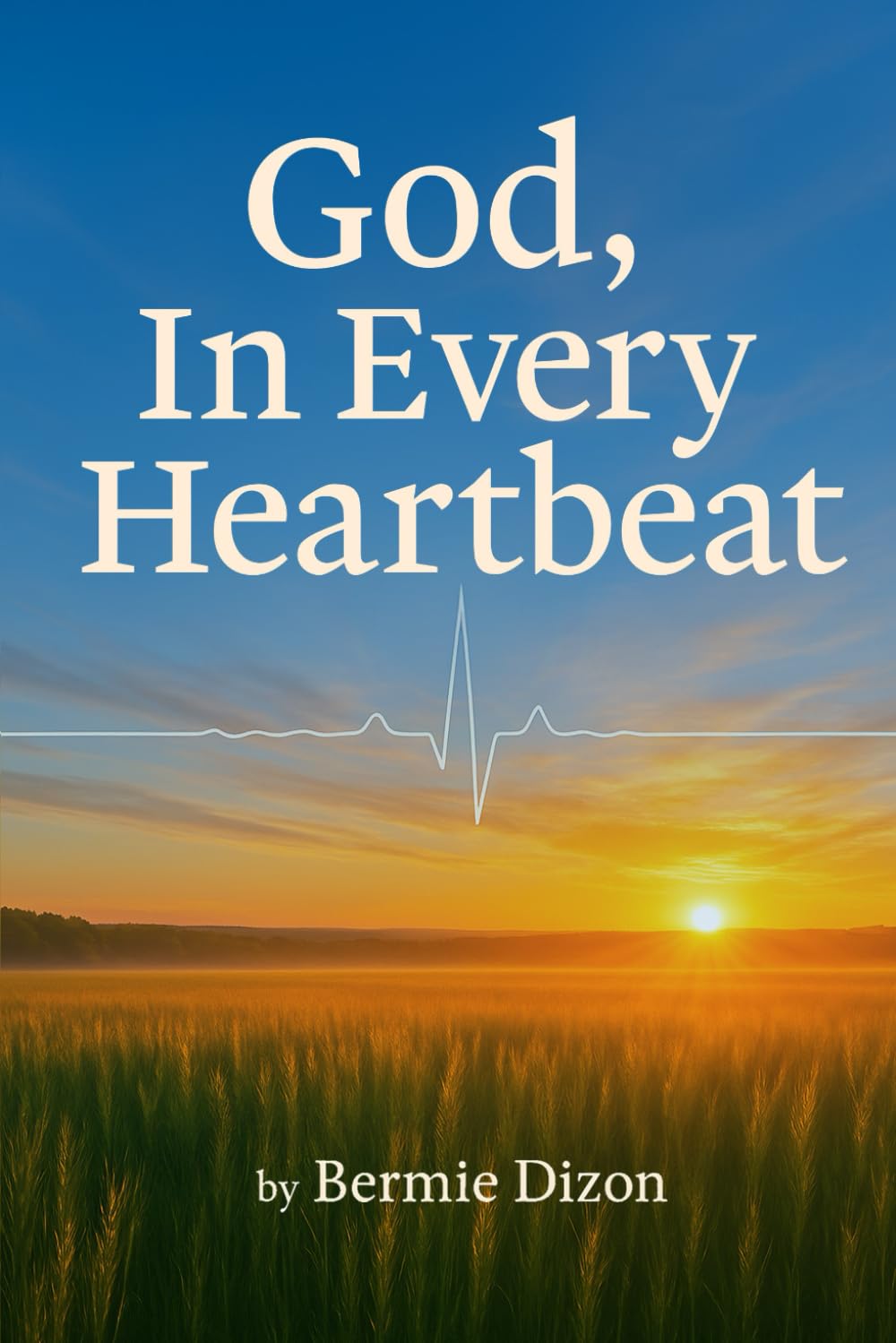 GOD, In Every Heartbeat