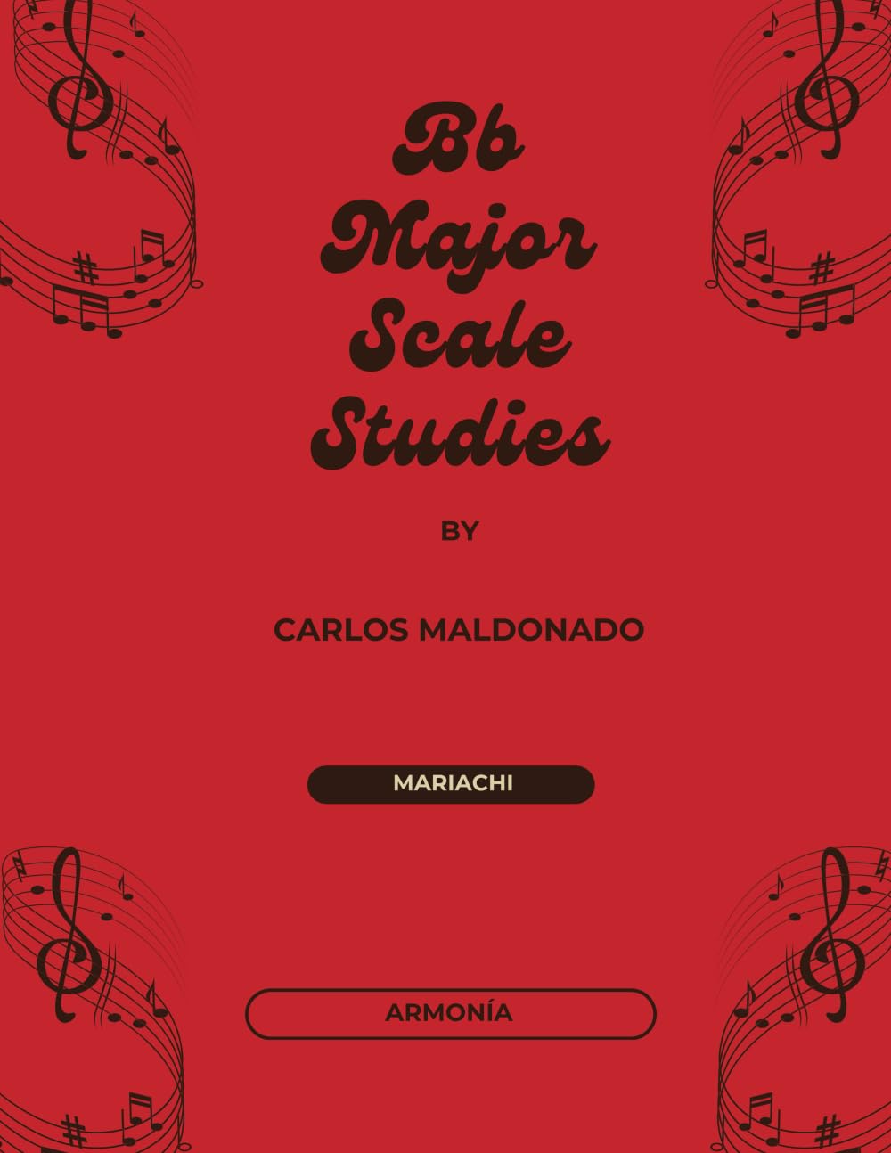 Bb Major Scale Studies Armonia: A Mariachi Classroom Resource