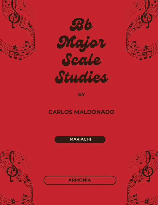 Bb Major Scale Studies Armonia: A Mariachi Classroom Resource