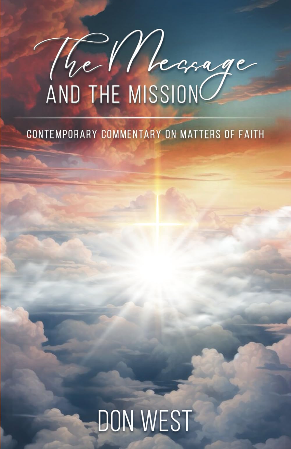 The Message and the Mission