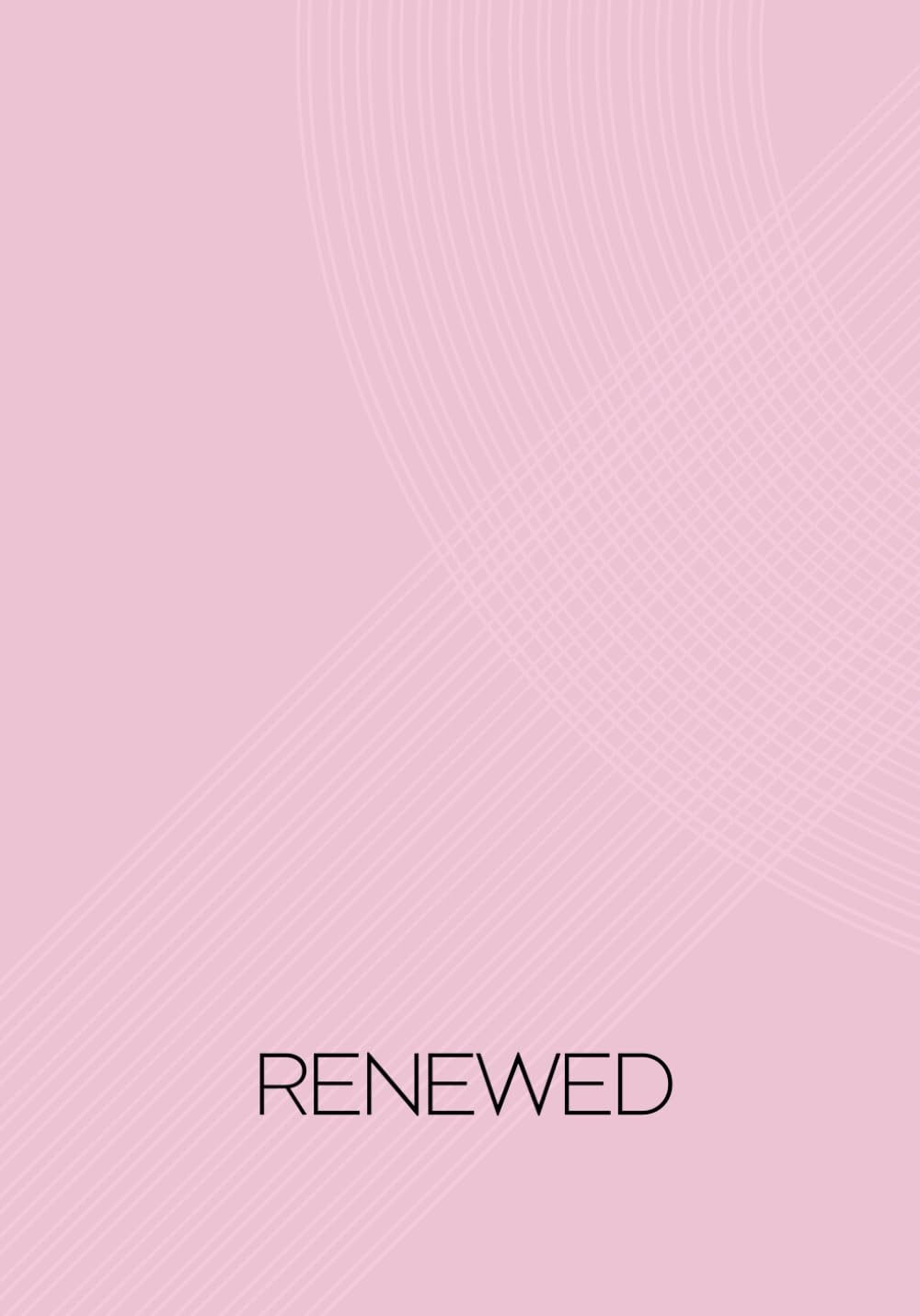 Renewed