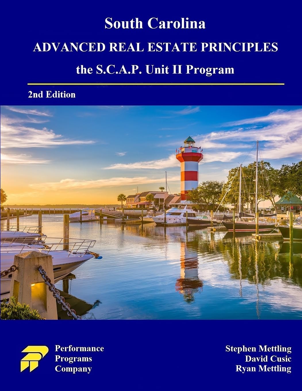 South Carolina Advanced Real Estate Principles: the S.C.A.P. Unit II Program