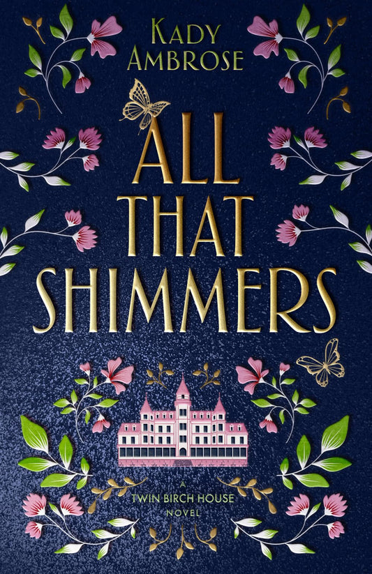 ALL THAT SHIMMERS
