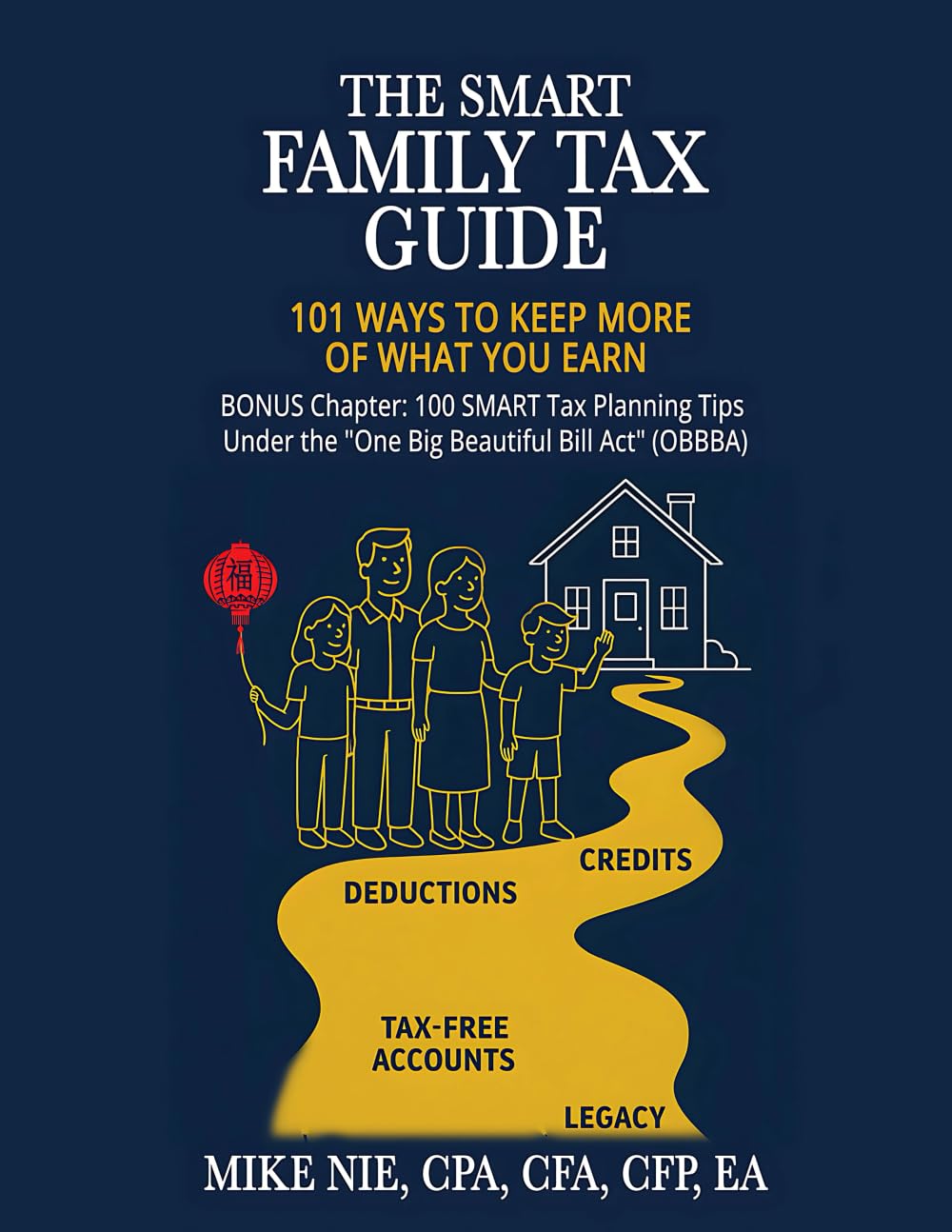 The SMART Family Tax Guide: 101 Ways to Keep More of What You Earn