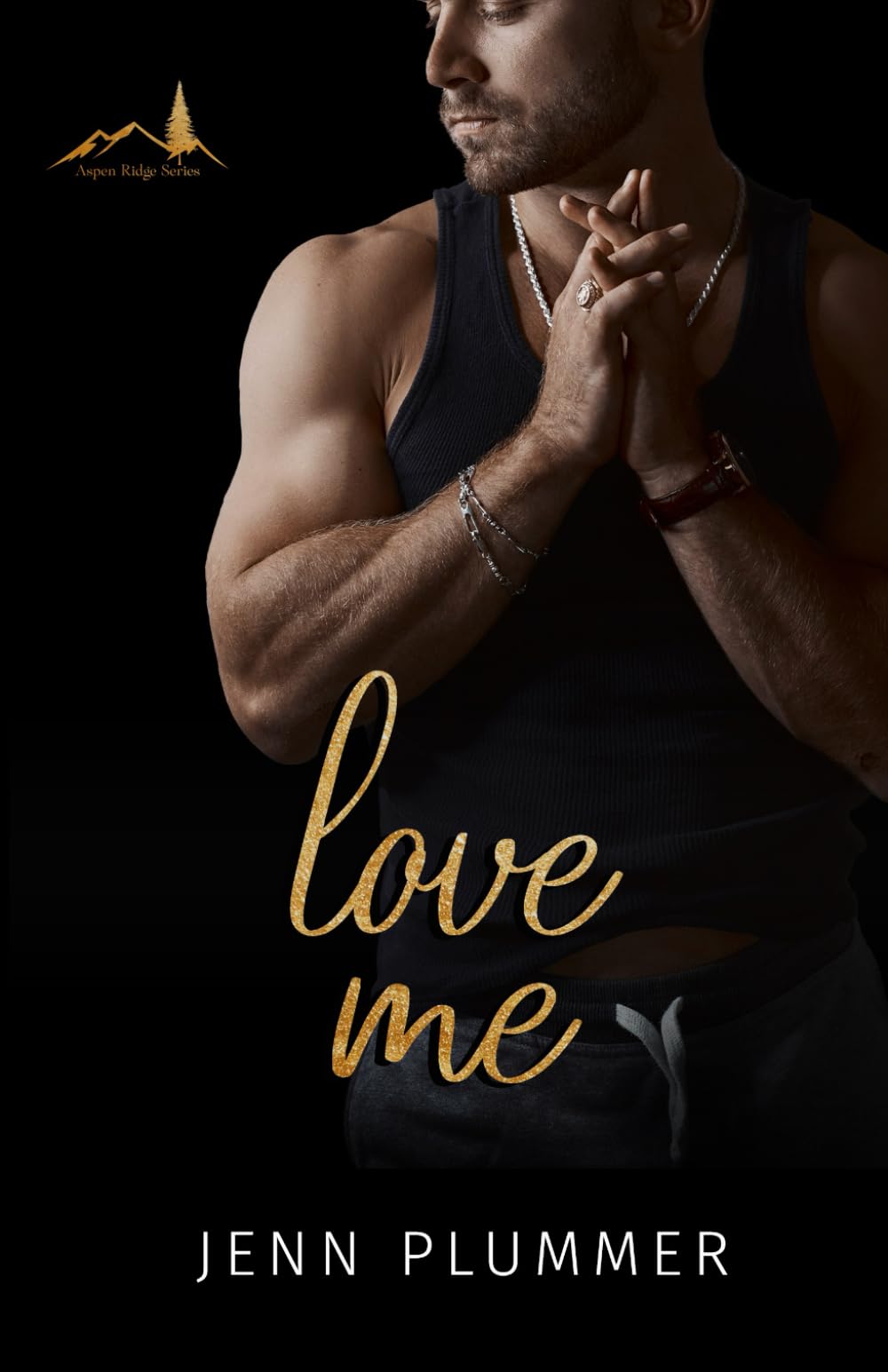 Love Me (Aspen Ridge Series) - 5521