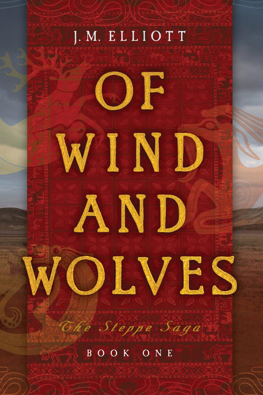 Of Wind and Wolves (The Steppe Saga)