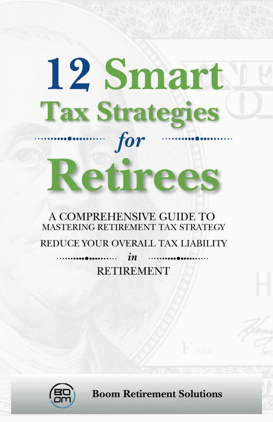 12 Smart Tax Strategies For Retirees: A Comprehensive Guide to Mastering Retirement Tax Strategy - 7172