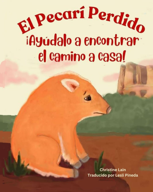 El Pecarí Perdido: ¡Ayúdalo a encontrar el camino a casa! (Spanish Edition)