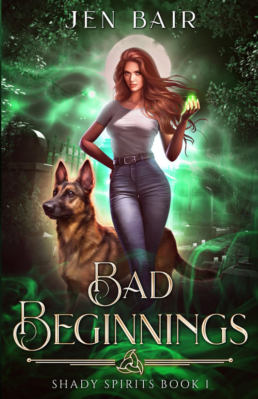Bad Beginnings: Shady Spirits Book 1
