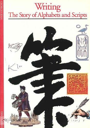 Discoveries: Writing The Stories of Alphabets and Scripts