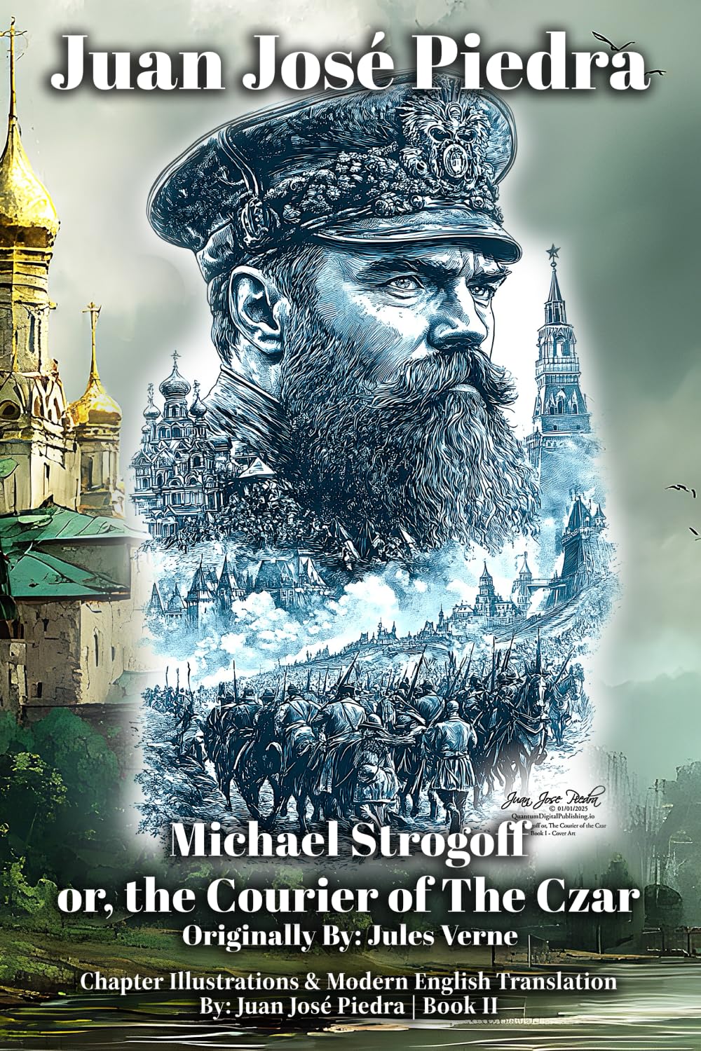 Michael Strogoff: or, the Courier of the Czar - Modern English - Book II - Illustrated (Empire of The Czar: The Strogoff Chronicles)