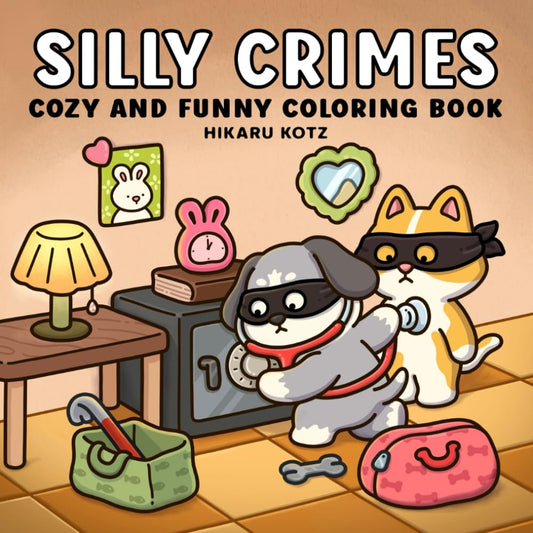 Silly Crimes: Cozy and Funny Coloring Book for Adults and Teens (Silly Funny Coloring Book) - 6477