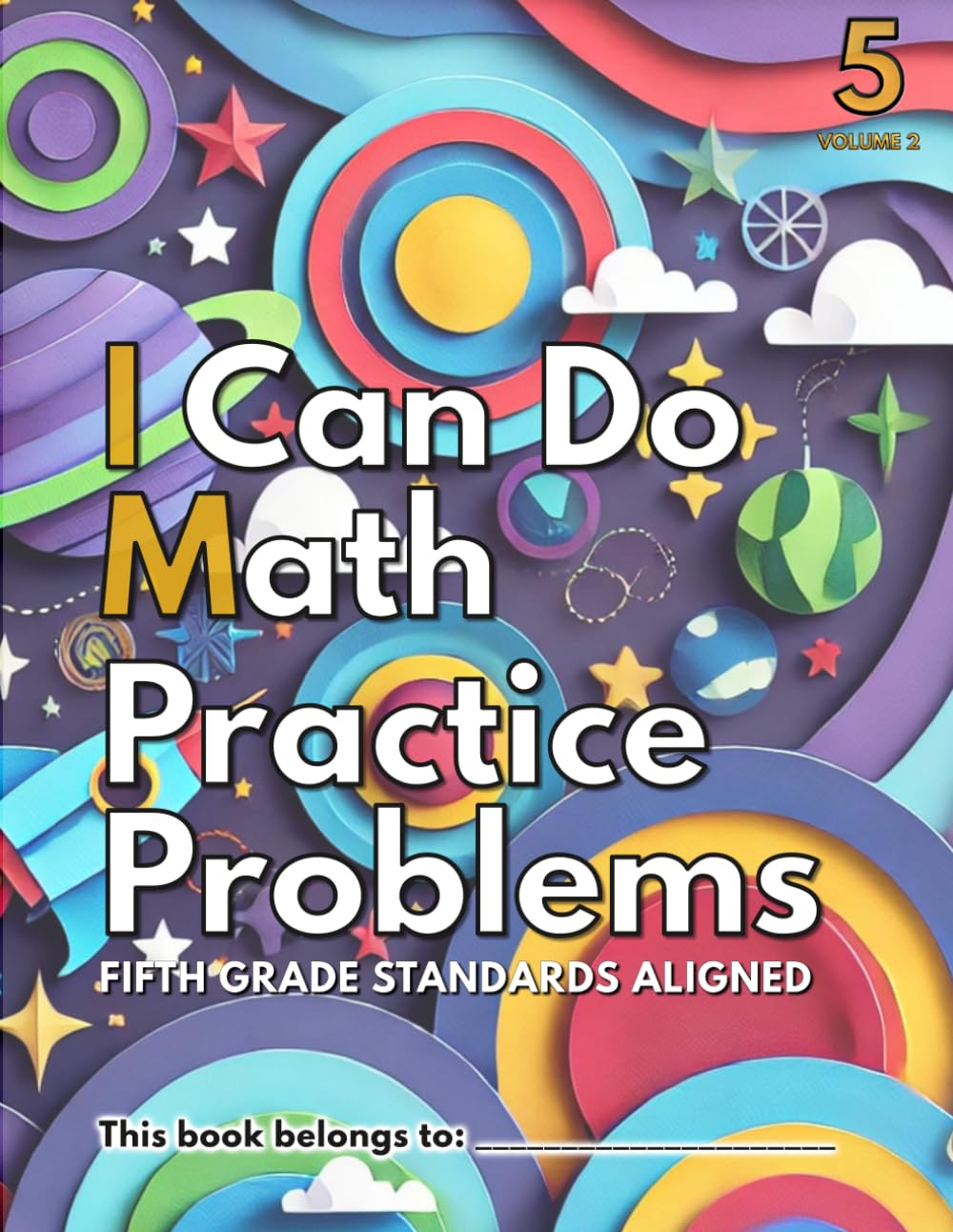 I Can Do Math Practice Problems GRADE 5: Volume 2