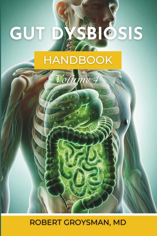The Complete Long COVID Handbook: Volume 4 Gut Dysbiosis