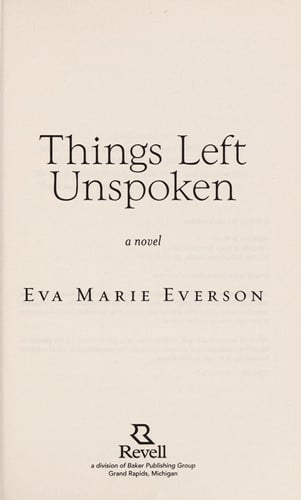 Things left unspoken: a novel