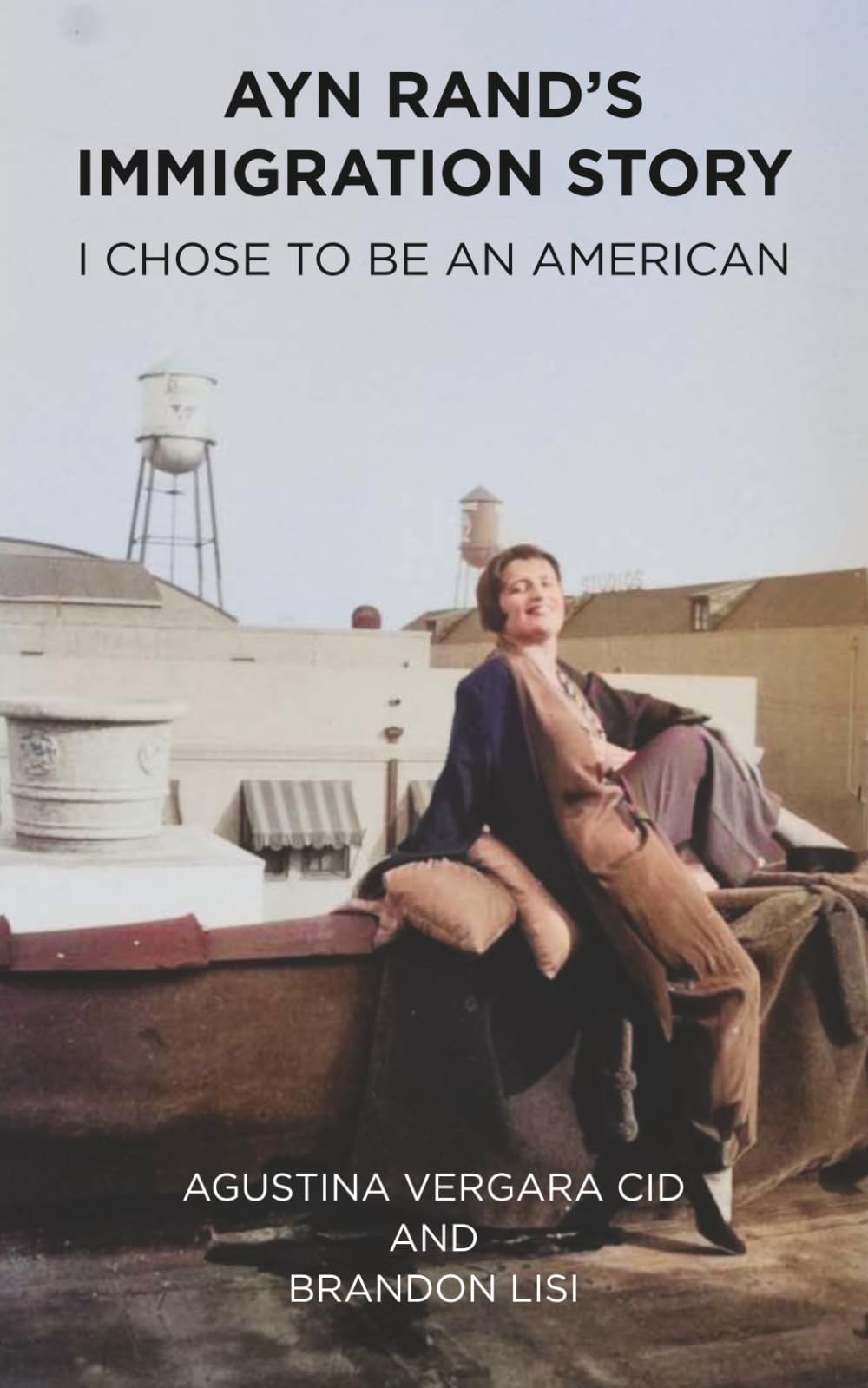 Ayn Rand's Immigration Story: I Chose to Be an American