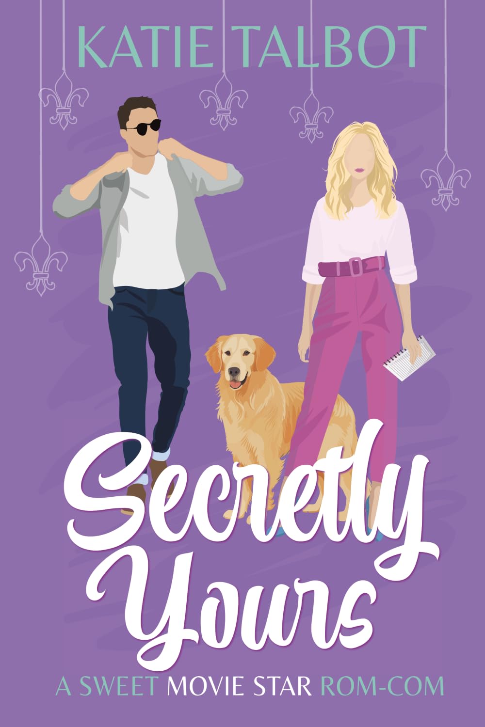 Secretly Yours: A sweet movie star rom-com (Celebrity Love in New Orleans)