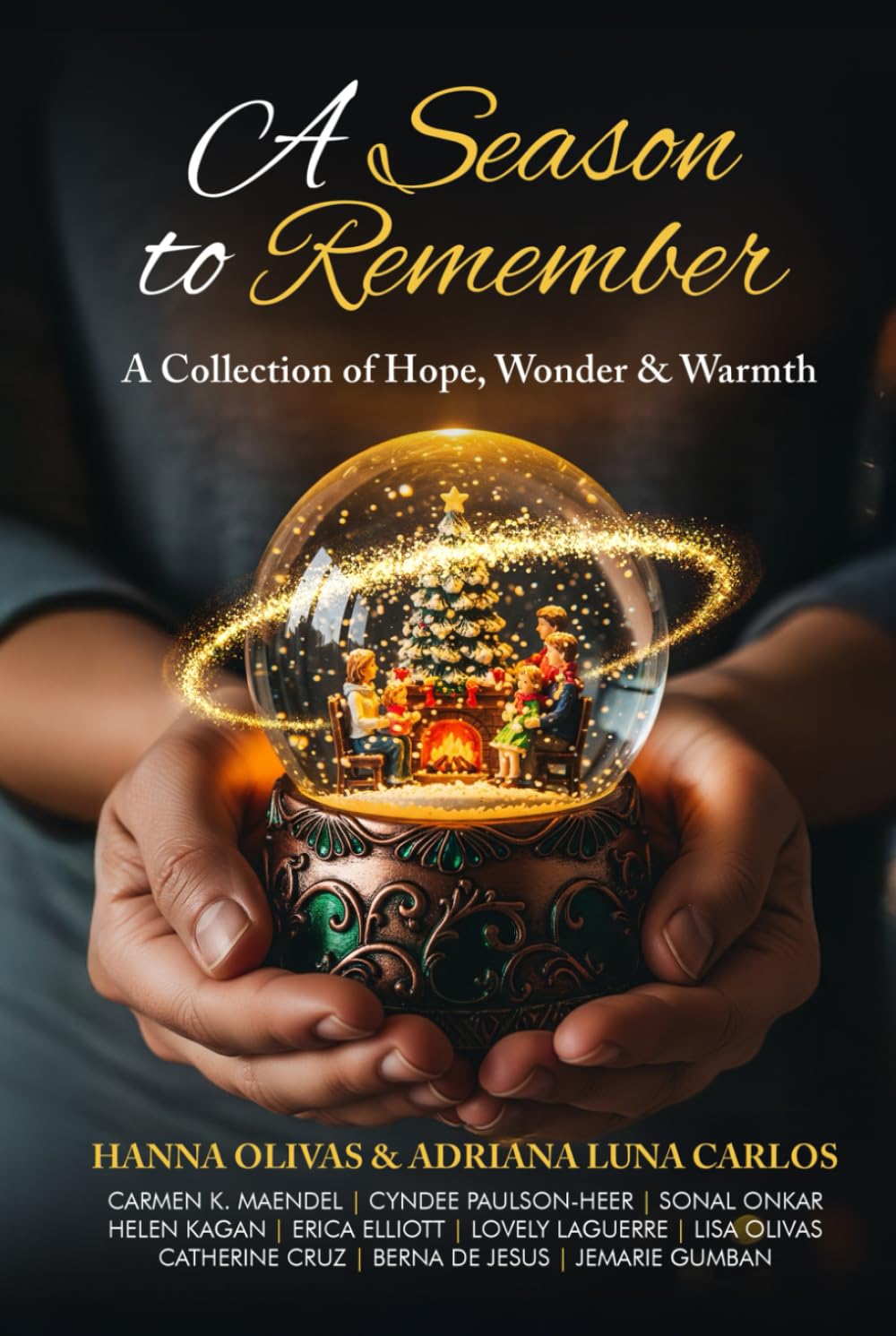 A Season To Remember: A Collection of Hope, Wonder & Warmth