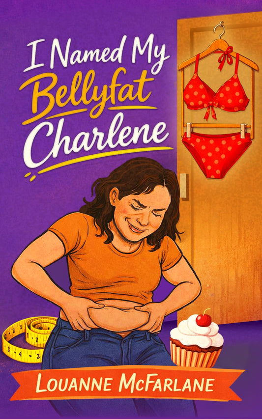 I Named My Bellyfat Charlene