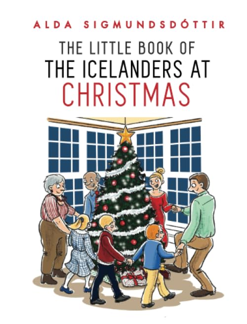 The Little Book of the Icelanders at Christmas (The Little Books about Iceland)
