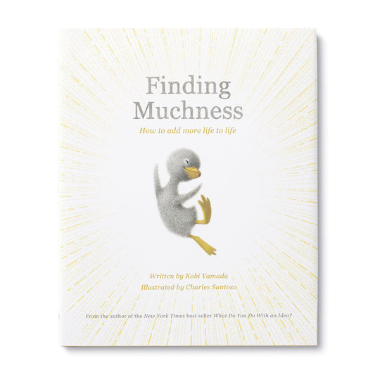 Finding Muchness: How to Add More Life to Life - 71