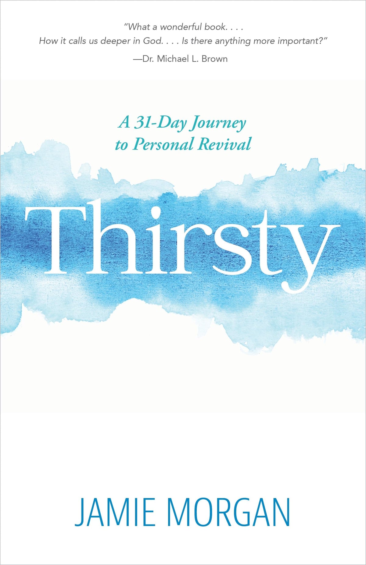 Thirsty: A 31-Day Journey to Personal Revival