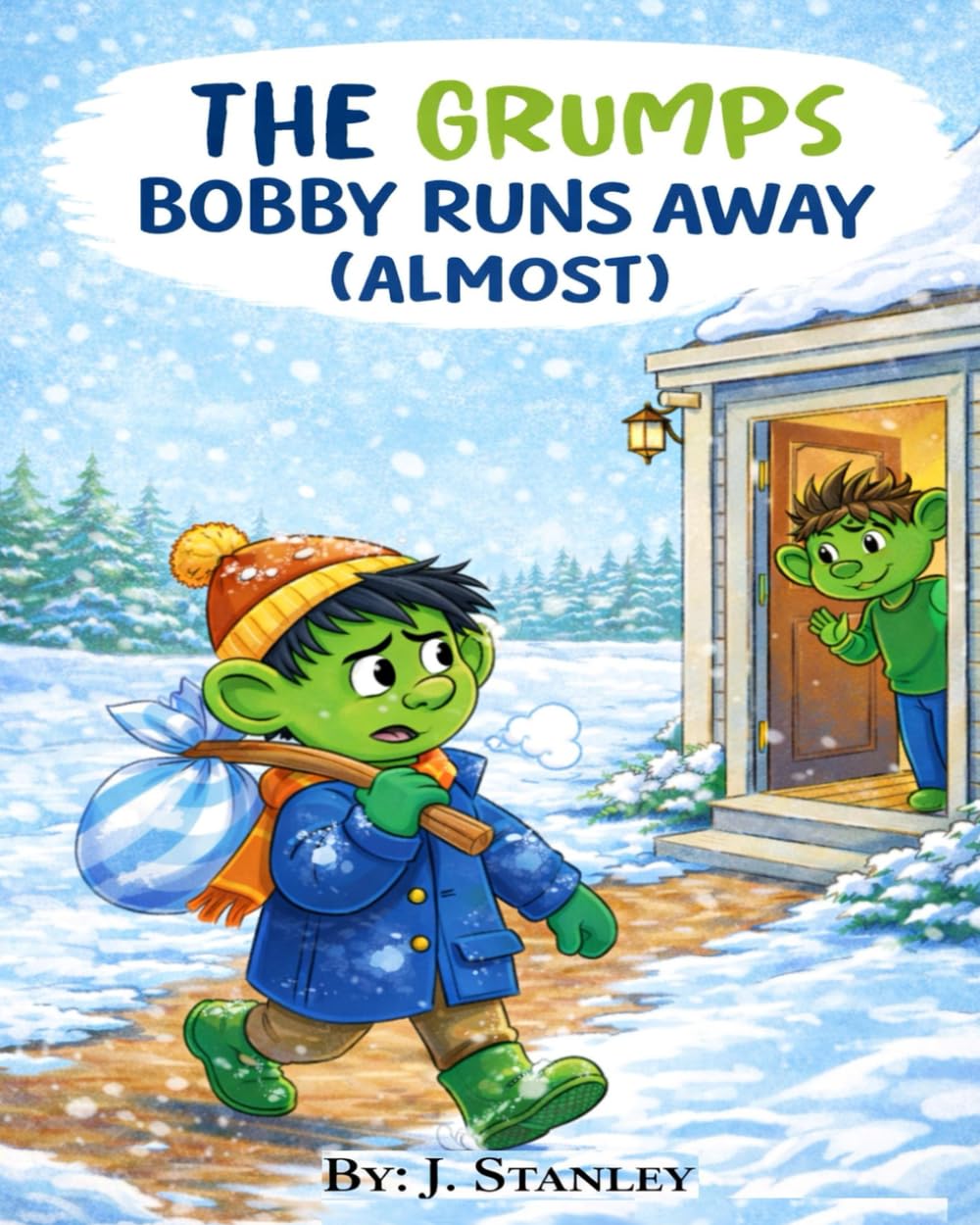The Grumps Bobby Runs Away (Almost): A Grumps Story about Big Feelings and Making the Right Choice