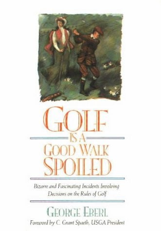 Golf is a good walk spoiled