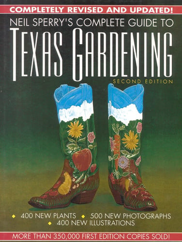 Neil Sperry's complete guide to Texas gardening