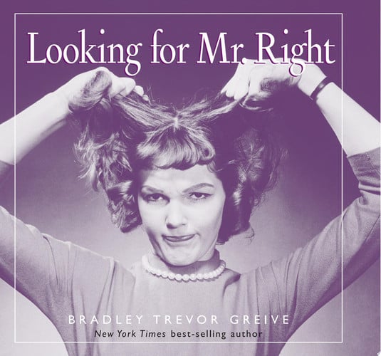 Looking for Mr. Right