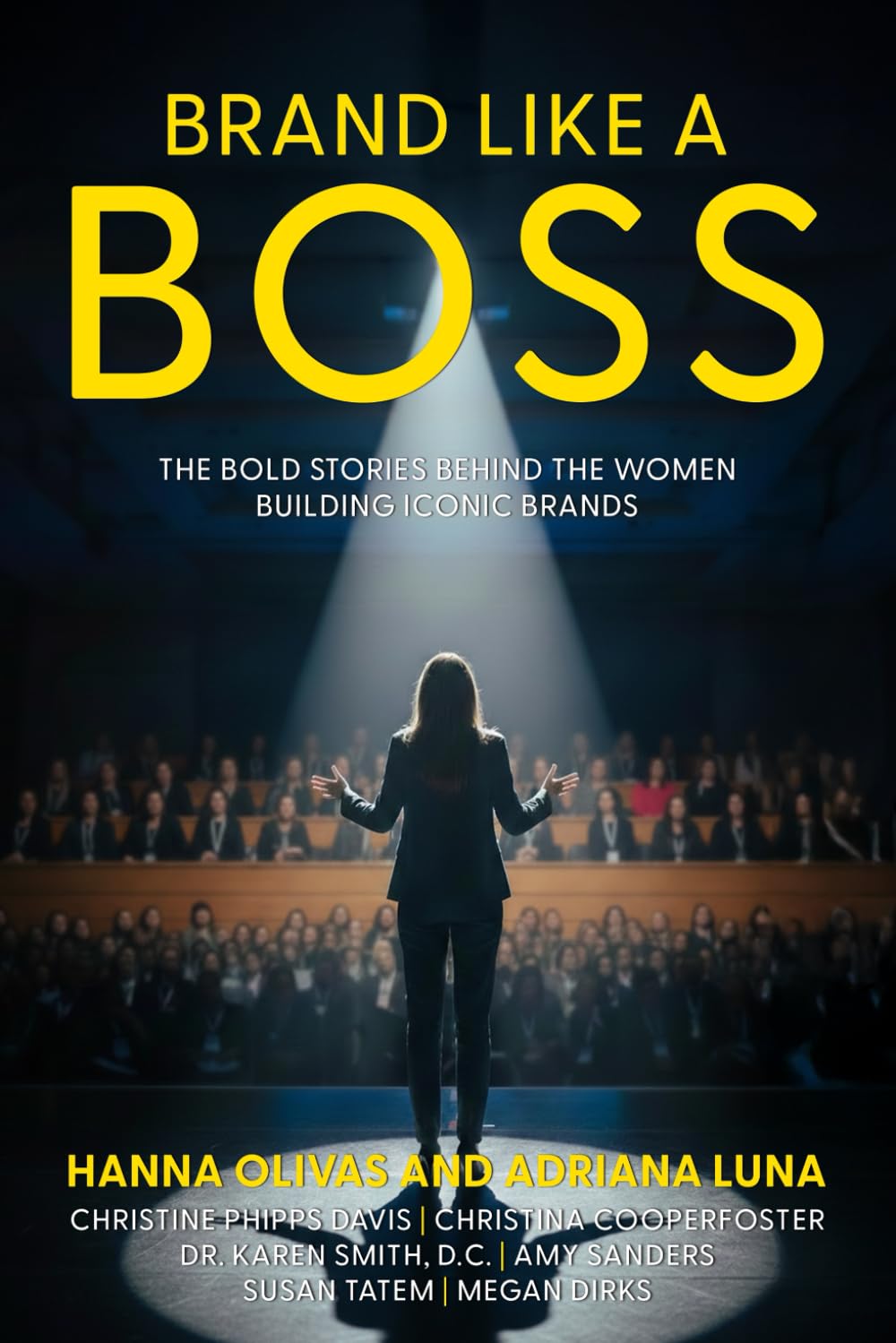 Brand Like a Boss: The Bold Stories Behind the Women Building Iconic Brands