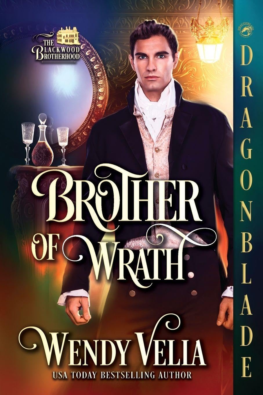 Brother of Wrath: A Regency Historical Romance (The Blackwood Brotherhood)