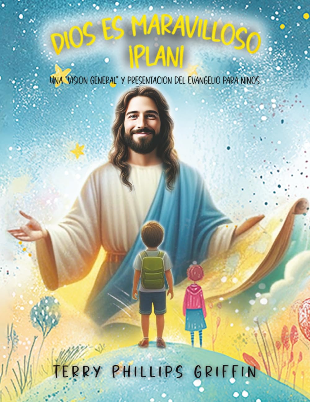 ¡El maravilloso plan de Dios! (Spanish Edition)