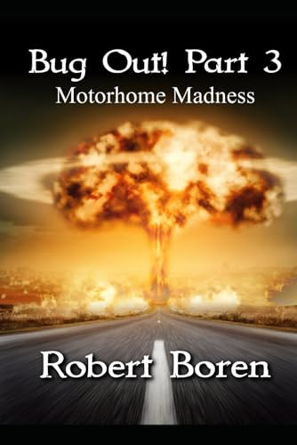 Bug Out! Part 3: Motorhome Madness - 7011