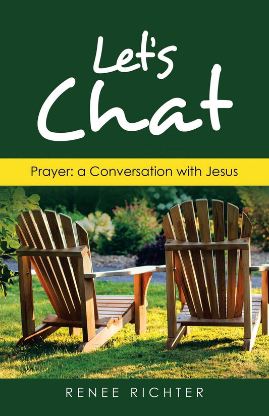 Let s Chat: Prayer: a Conversation With Jesus