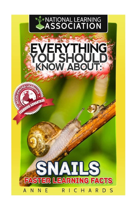 Everything You Should Know About: Snails Faster Learning Facts - 5653