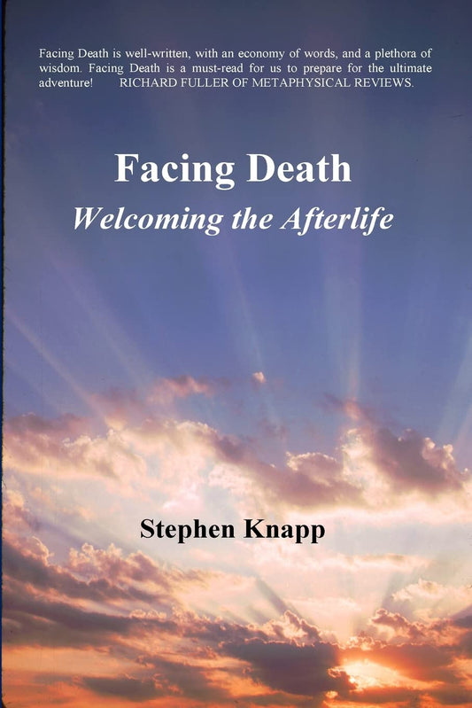 Facing Death: Welcoming the Afterlife - 850