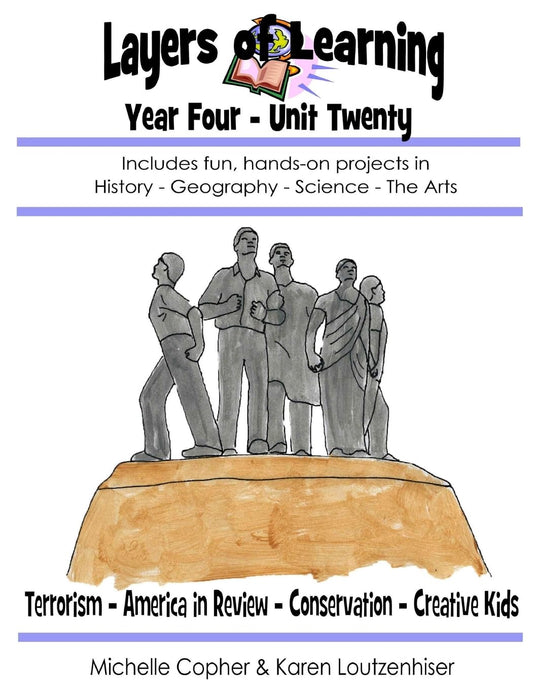 Layers of Learning Year Four Unit Twenty: Terrorism, America in Review, Conservation, Creative Kids - 8465