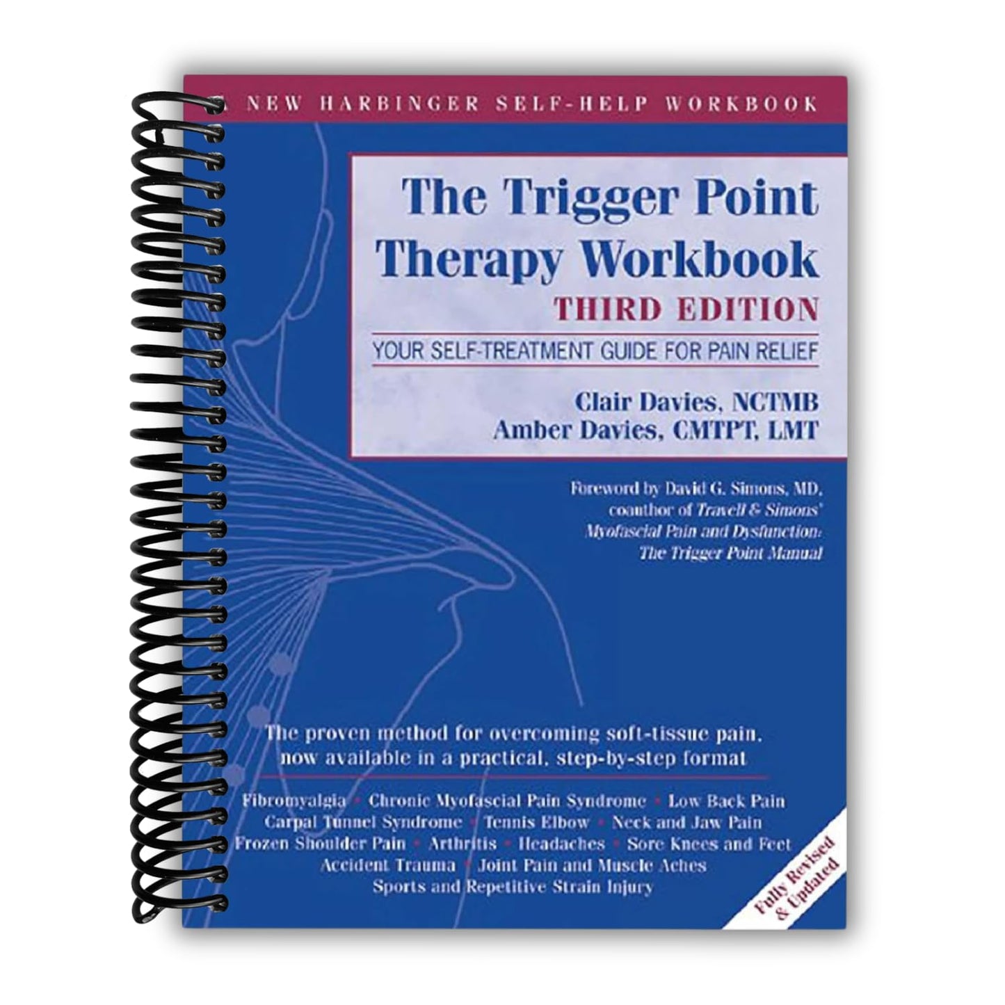 The Trigger Point Therapy Workbook: Your Self-Treatment Guide for Pain Relief (A New Harbinger Self-Help Workbook)
