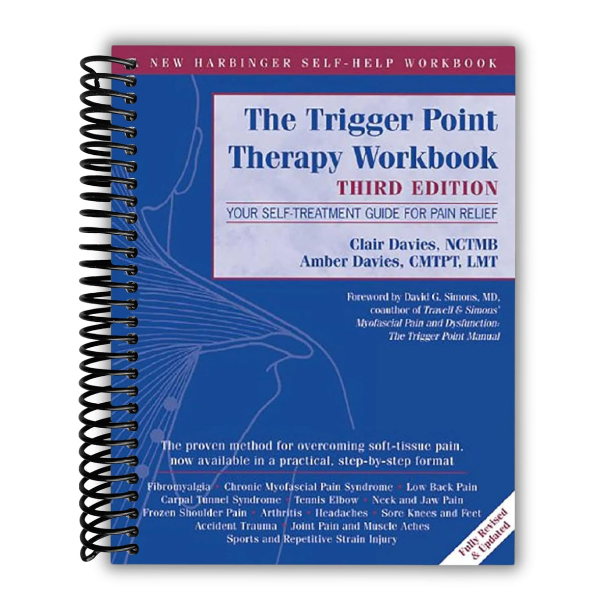 The Trigger Point Therapy Workbook: Your Self-Treatment Guide for Pain Relief (A New Harbinger Self-Help Workbook)