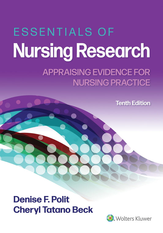 LWW - Essentials of Nursing Research: Appraising Evidence for Nursing Practice - 4083